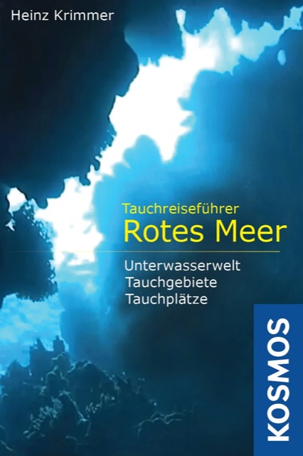 Tauchreiseführer Rotes Meer: Unterwasserwelten in Bild und Ton genießen