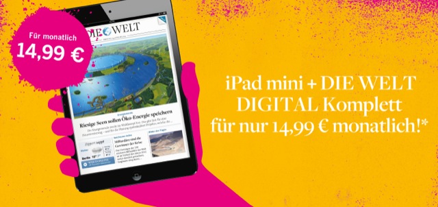 DIE WELT: iPad mini und „DIE WELT Komplett“ für nur 14,99 Euro im Monat