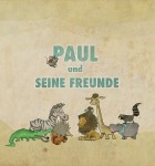 Paul und seine Freunde 1