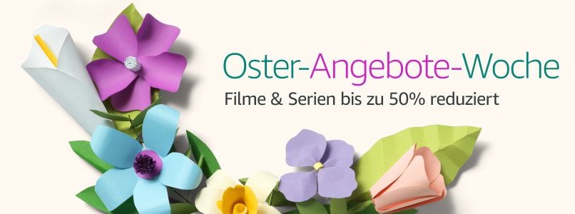 Ostern bei Amazon Instant Video: Filme & Serien bis zu 50 Prozent reduziert